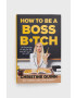 Ebury Publishing Knížka How to be a Boss Bitch Christine Quinn - Pepit.cz