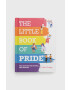 Ryland Peters & Small Ltd Knížka The Little Book of Pride Lewis Laney - Pepit.cz