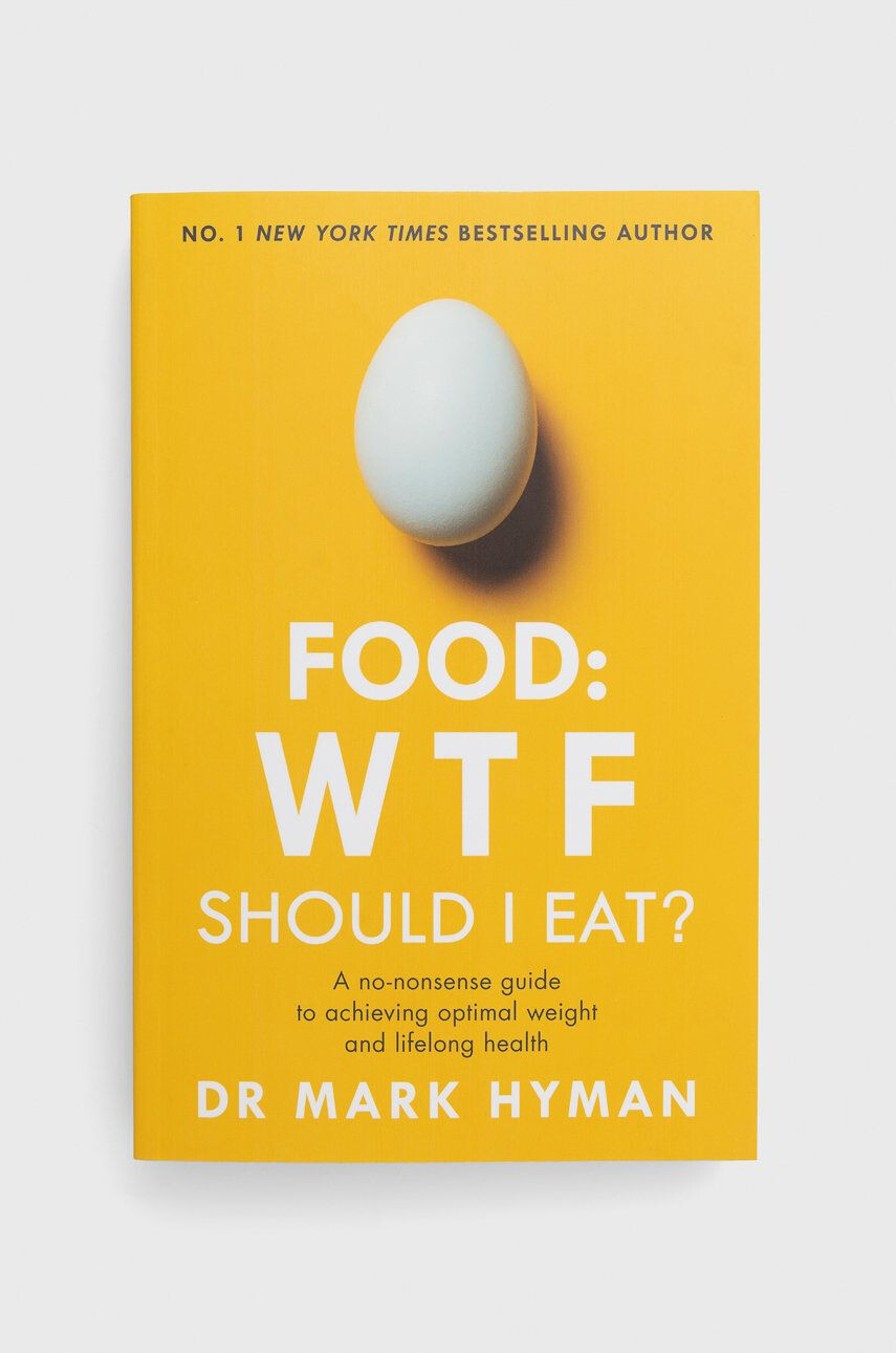 Hodder & Stoughton Knížka Food: WTF Should I Eat? Mark Hyman - Pepit.cz