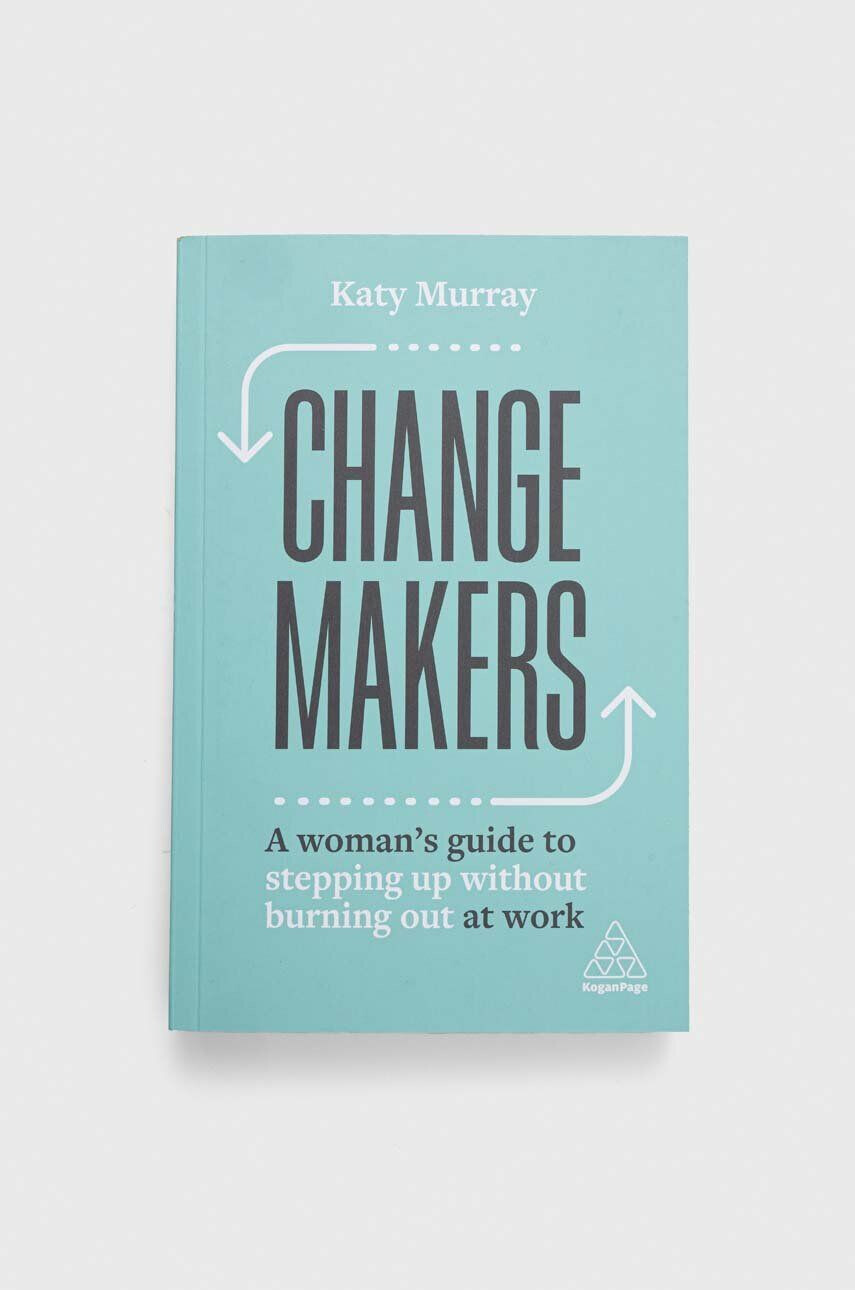 Kogan Page Ltd Knížka nowa Change Makers Katy Murray - Pepit.cz