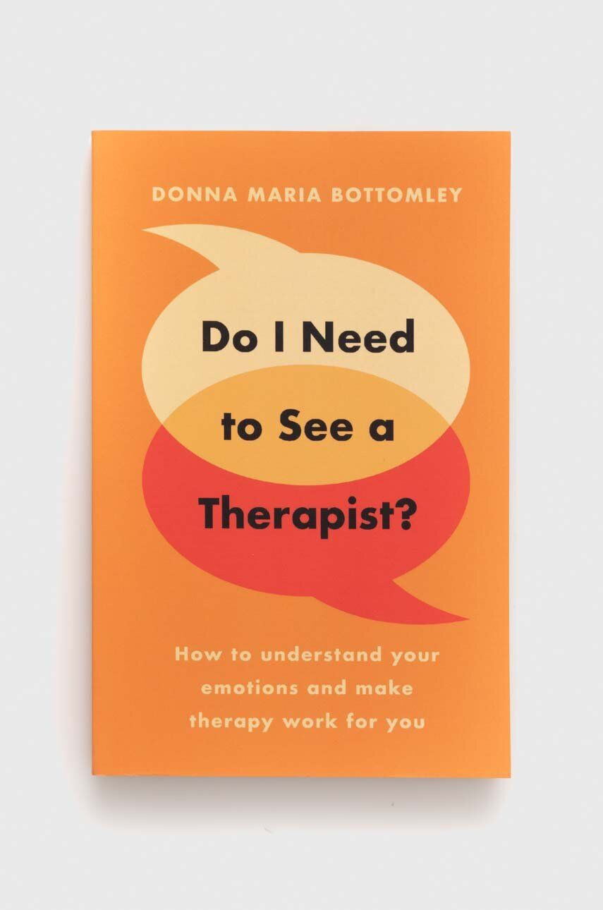 Legend Press Ltd Knížka Do I Need to See a Therapist? Donna Maria Bottomley - Pepit.cz