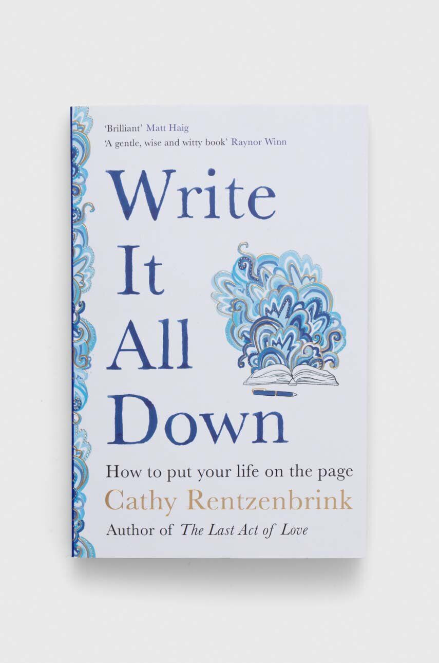 Pan Macmillan Knížka Write It All Down Cathy Rentzenbrink - Pepit.cz