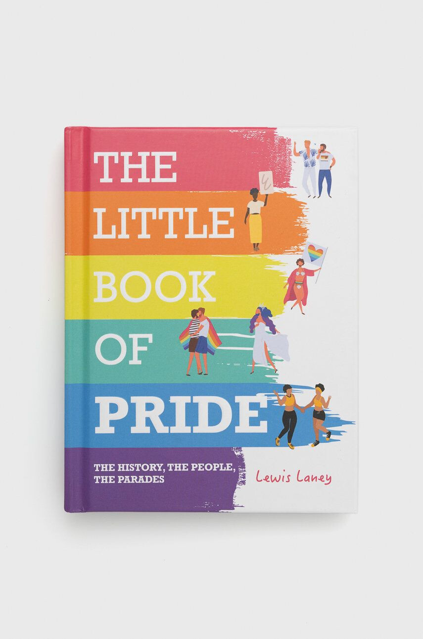 Ryland Peters & Small Ltd Knížka The Little Book of Pride Lewis Laney - Pepit.cz